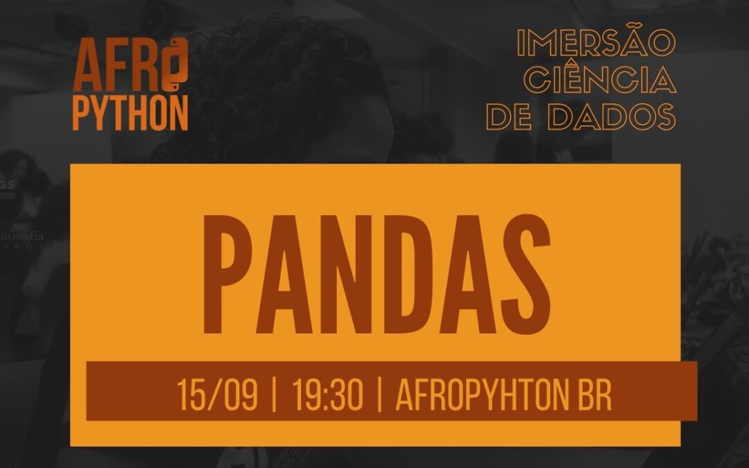 AfroPython Imersão Ciência de Dados | Pandas